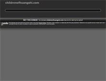 Tablet Screenshot of childrenofhuangshi.com